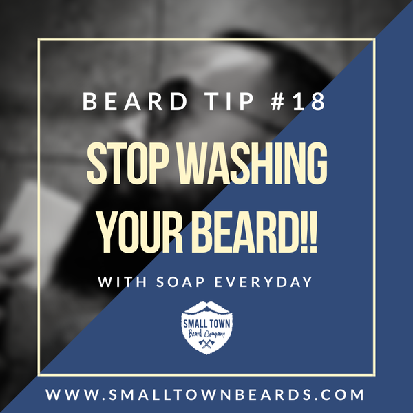 Stop Washing Your Beard!