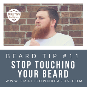 Beard Tip Stop Touching Your Beard